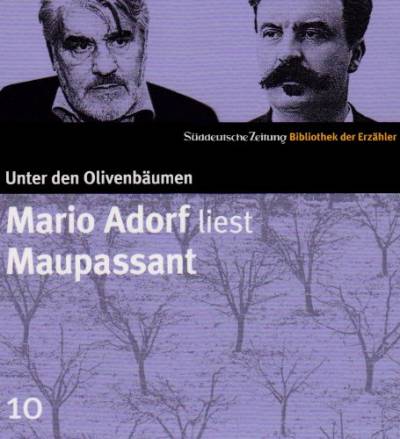 Mario Adorf liest Maupassant. CD. SZ Bibliothek der Erzähler